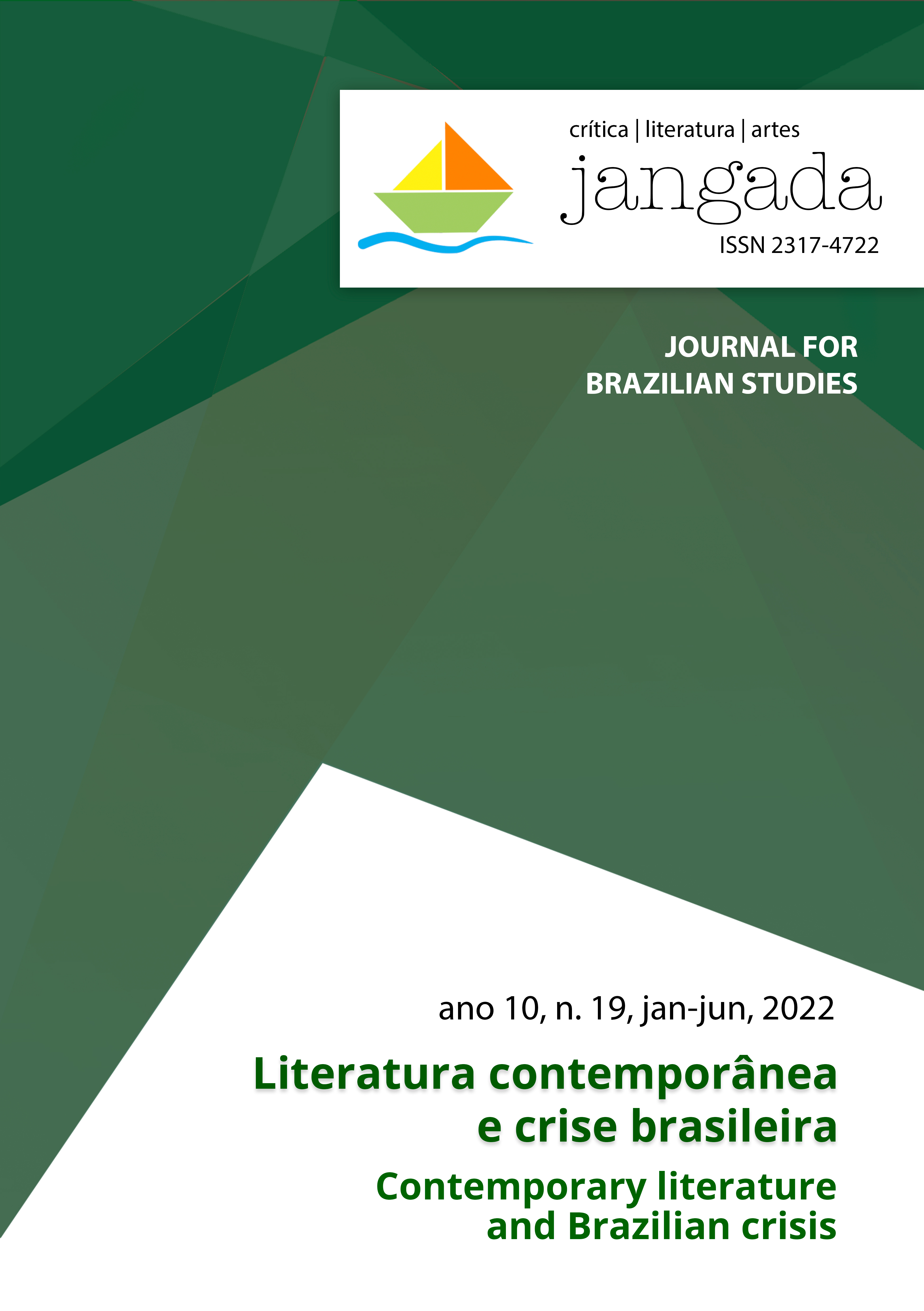					Visualizar v. 1 n. 19 (2022): Literatura contemporânea e crise brasileira
				